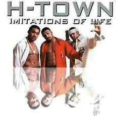 Imitations of Life mp3 Album by H-Town