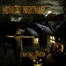 I Am Halloween (Remixes) mp3 Album by Midnight Nightmare