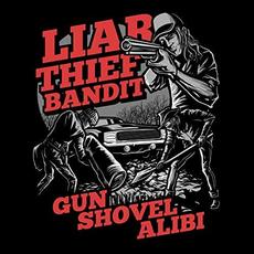 Gun Shovel Alibi mp3 Album by Liar Thief Bandit