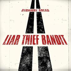 Straight Ahead mp3 Album by Liar Thief Bandit