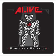 Alive mp3 Single by Robotiko Rejekto