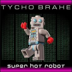 Super Hot Robot mp3 Single by Tycho Brahe