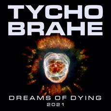 Dreams of Dying mp3 Single by Tycho Brahe