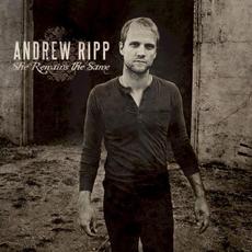 She Remains the Same mp3 Album by Andrew Ripp