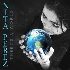 There's a World mp3 Album by Nita Perez