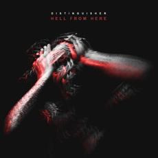 Hell from Here mp3 Album by Distinguisher