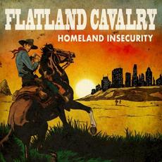 Homeland Insecurity mp3 Album by Flatland Cavalry