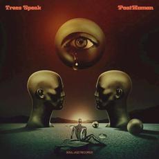 PostHuman mp3 Album by Trees Speak