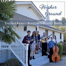 Higher Ground mp3 Album by Thomas Family Bluegrass Gospel Band