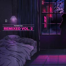 Remixed, Vol. 2 mp3 Remix by The Motion Epic