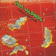 Hot Islands mp3 Album by Fumio Karashima