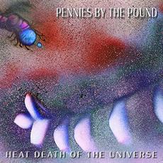 Heat Death Of The Universe mp3 Album by Pennies By The Pound
