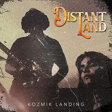 Distant Land mp3 Album by Kozmik Landing