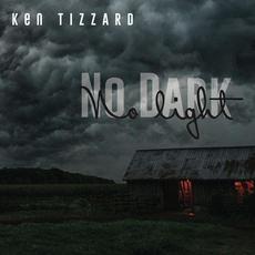 No Dark No Light mp3 Album by Ken Tizzard