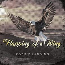 Flapping Of A Wing mp3 Single by Kozmik Landing