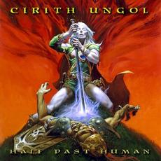 Half Past Human mp3 Album by Cirith Ungol