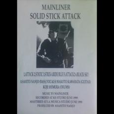 Solid Stick Attack mp3 Album by Mainliner
