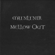 Mellow Out mp3 Album by Mainliner