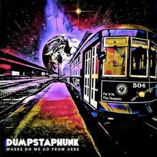 Where Do We Go From Here mp3 Album by Dumpstaphunk