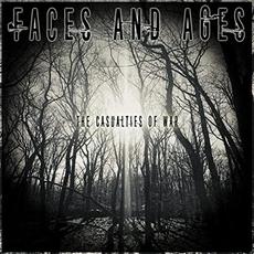 The Casualties Of War mp3 Album by Faces And Ages