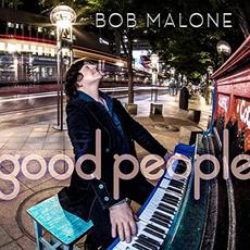 Good People mp3 Album by Bob Malone