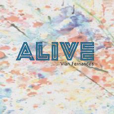 Alive mp3 Album by Vian Fernandes