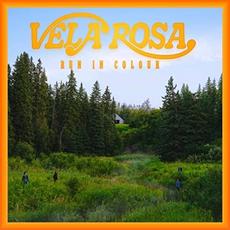Run In Colour mp3 Album by Vela Rosa