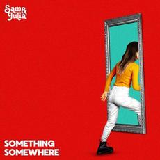Something Somewhere mp3 Album by Sam & Julia