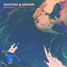 Sirens mp3 Album by Scotch & Water