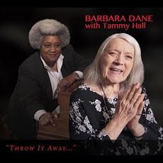 Throw It Away... mp3 Album by Barbara Dane With Tammy Hall