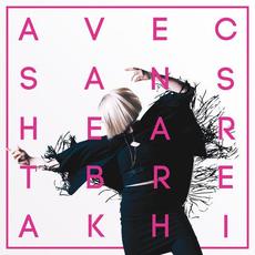Heartbreak Hi mp3 Album by Avec Sans
