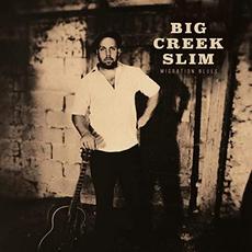 Migration Blues mp3 Album by Big Creek Slim