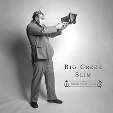 Twenty-Twenty Blues mp3 Album by Big Creek Slim