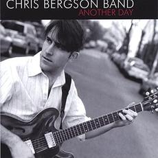 Another Day mp3 Album by Chris Bergson Band