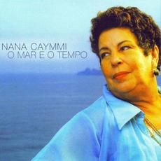 O Mar e o Tempo mp3 Album by Nana Caymmi