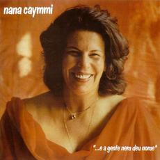 E A Gente Nem Deu Nome mp3 Album by Nana Caymmi