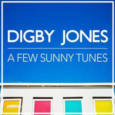 A Few Sunny Tunes mp3 Album by Digby Jones