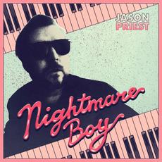 Nightmare Boy EP mp3 Album by Jason Priest