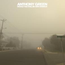 Would You Still Be With Strings mp3 Album by Anthony Green