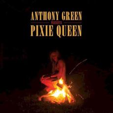 Pixie Queen mp3 Album by Anthony Green