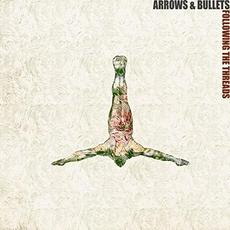 Following The Threads mp3 Album by Arrows & Bullets