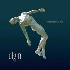 Weightless / Still mp3 Album by Elgin