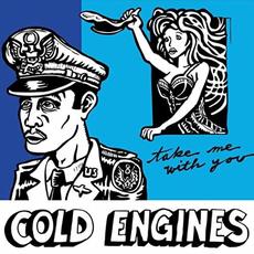 Take Me With You mp3 Album by Cold Engines