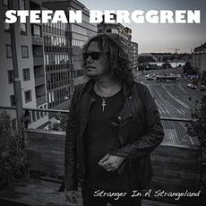 Stranger In A Strangeland mp3 Album by Stefan Berggren