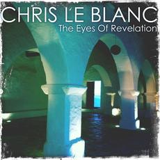 The Eyes of Revelation mp3 Single by Chris Le Blanc