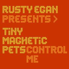 Control Me mp3 Single by Tiny Magnetic Pets