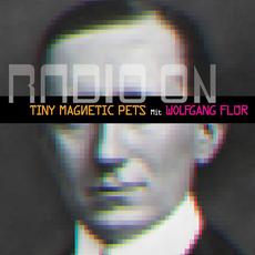 Radio On mp3 Single by Tiny Magnetic Pets