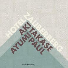 Hotel Zauberberg mp3 Album by Aki Takase & Ayumi Paul