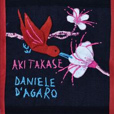 Aki Takase & Daniele D'Agaro mp3 Album by Aki Takase & Daniele D'Agaro