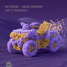 Isn't It Romantic? mp3 Album by Aki Takase & Daniel Erdmann